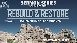 PHBC Family Worship Service: REBUILD \u0026 RESTORE: When Things are Broken