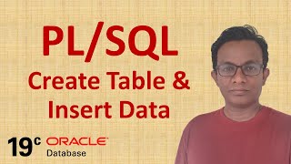 How to create Table & Insert data in Oracle 19c Database | PL/SQL Tutorial 4