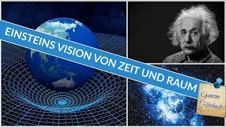 Einsteins Vision von Zeit und Raum | Ganzes Hörbuch | Physik Hörbuch