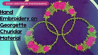 Hand Embroidery on Georgette Churidar Material | French Knot Stitch | Story Written by Photographs