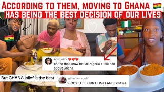 ACCORDING TO THEM, MOVING TO GHANA HAS BEING THE BEST DECISION OF OUR LIVES