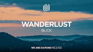 BLICK - Wanderlust