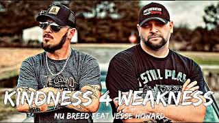 Nu breed kindness 4 weakness (Lyrics Video)