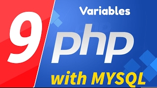 09 - PHP with MYSQL tutorial - beginner series - Variables