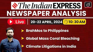 LIVE Newspaper Analysis | The Indian Express | 22 April 2024 | Drishti IAS English