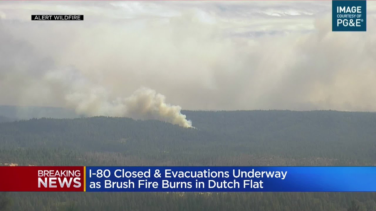 New Wildfire Near Dutch Flat In Placer County Prompts Evacuations - YouTube