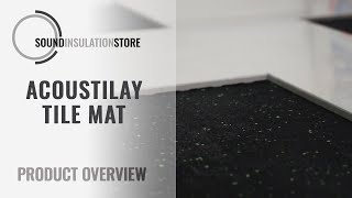 Acoustilay Tilemat - Sound Insulation for under tiles.