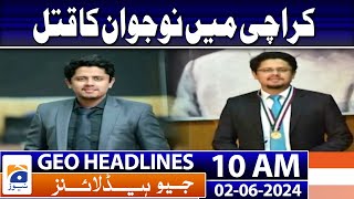 Karachi: Another youth killed for resisting robbery | Geo News 10 AM Headlines | 2 June 2024