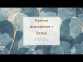 Python Installation + Setup