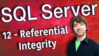 SQL Server 12 - Referential Integrity