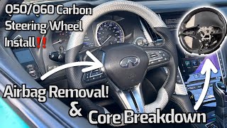 Q50/Q60 Carbon Wheel Install! | Airbag Removal \u0026 Core BreakDown Tutorial