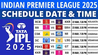 IPL 2025 Schedule | IPL 2025 Time Table | 2024 IPL Schedule | IPL 2025 Fixture | IPL 2025 Match List