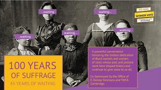 100 Years of Suffrage: 45 Years of Waiting