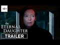 The Eternal Daughter | Official Trailer HD | A24