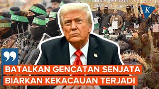 Trump Ancam Biarkan Gaza \