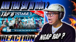 (REACTION) Anh Trai Say Hi 2025 - Tập 8 | LẠI LÀ LỜI NGUYỀN TỪ TÔI À ???