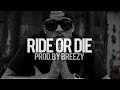 August Alsina R&B Type Beat - "Ride Or Die" (Prod. By Breezy) (SOLD!)