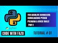 Downloading Python and Pycharm Installation | Python Tutorials For Absolute Beginners #1