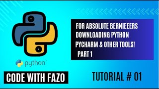 Downloading Python and Pycharm Installation | Python Tutorials For Absolute Beginners #1