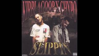 KirbLaGoop x Chxpo - Slippin (Prod. DJ Smokey)