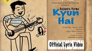 Kyun Hai | Gajendra Verma | Vikram Singh | Lyric Video