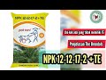 Penjelasan Pupuk The Brondols- NPK 12-12-17-2 +TE