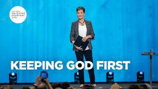 Keeping God First | Joyce Meyer | Enjoying Everyday Life Teaching