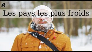 Les 5 pays les plus froids du monde