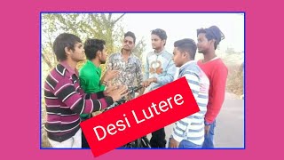 Desi Lutere /Dharmender D.K