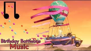 fortnite birthday battlebus music for 10 - fortnite battle bus music