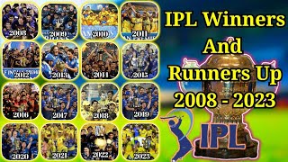 IPL Winners And Runners-Up 2008 -2023 list | Ipl All Season Champion Teams