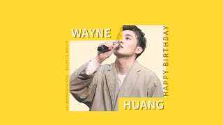 HAPPY WAYNE’S DAY 2020黃偉晉生日快樂