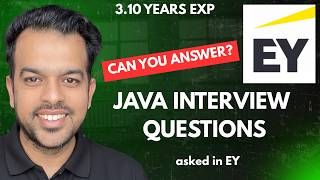 Real Java Interview Questions Asked at EY (3.10 Years Experience)