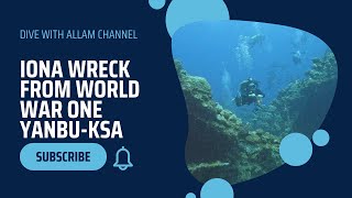 Iona Wreck-World War One-Yanbu-Saudi Arabia