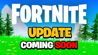 🔴 LIVE - Fortnite 23.30 Update COMING SOON! (Chapter 4)