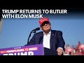 FULL SPEECH: Trump returns to Butler for rally with Elon Musk, JD Vance | FOX 29 News Philadelphia