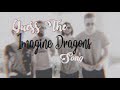 Guess the Imagine Dragons song || Imagine Dragons şarkısını tahmin et