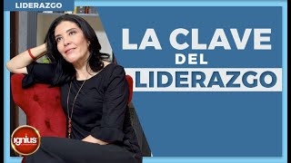 Liderazgo Empresarial | LA CLAVE DEL LIDERAZGO (Practícalo) | Liderazgo y Motivación