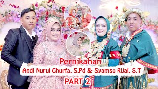 PERNIKAHAN ANDI NURUL GHURFA, S.Pd & SYAMSU RIJAL, S.T  PART 2, WAIGAMO, DESA ULIDANG, MAJENE-SULBAR