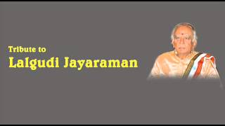 Tribute to Lalgudi Jayaraman : Clip7