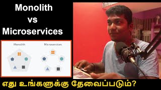 Monolith vs Microservices architecture| Discussion in Tamil |  JVL code