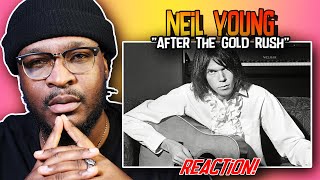 Neil Young - After the Gold Rush | REACTION/REVIEW