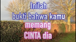 INI BUKTI KAMU CINTA DIA