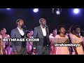 Bethfage Choir - Urahambaye (Official Audio 2018)