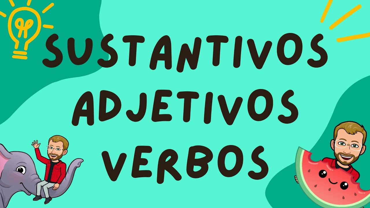 SUSTANTIVOS, ADJETIVOS Y VERBOS ️ 𝐄𝐉𝐄𝐑𝐂𝐈𝐂𝐈𝐎𝐒 𝐏𝐑𝐀́𝐂𝐓𝐈𝐂𝐎𝐒| Lengua ...