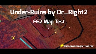 (NEAR IMPOSSIBLE!) Under-Ruins by Dr_Right2  | ROBLOX FE2 Map Test