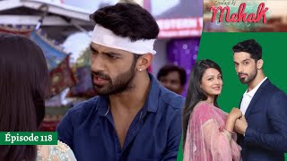 Mehek - EP 118 - Zindagi Ki Mehek || Le Plan de Shaurya et Mehek contre Ajai et Niki !