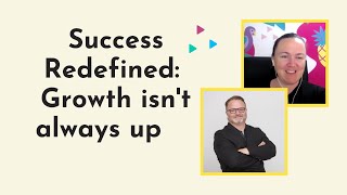 Success Redefined: Growth Isn't Always Up with Jeff Robertson