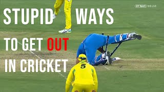 Stupid Ways to Get Out in Cricket