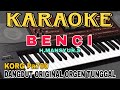 Benci Mansyur.s - Karaoke || Dangdut Original Orgen Tunggal